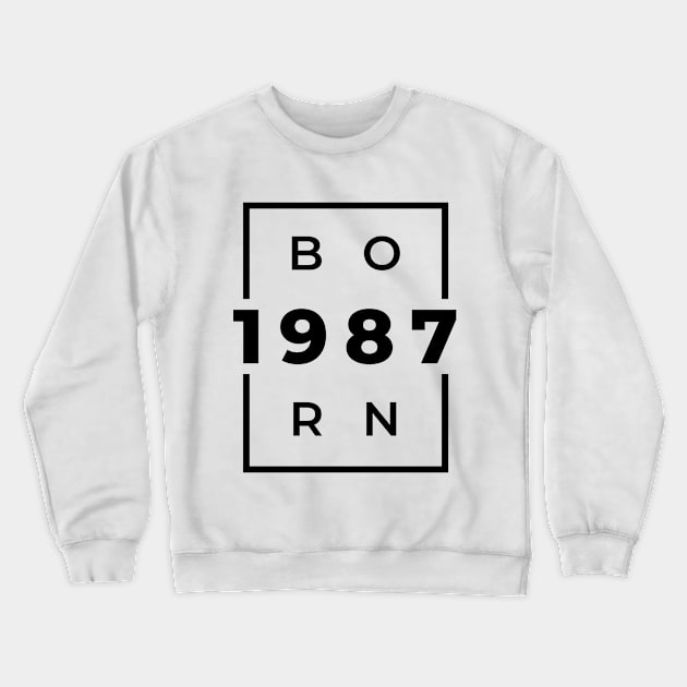 Born 1987 Crewneck Sweatshirt by hubcon